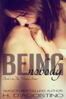 Being Nobody (The Witness Series #1)