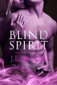 Blind Spirit (Scourge Survivor Series Book 4)