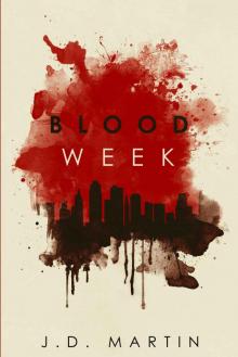 Blood Week (The Saint and the Sinner Book 1)