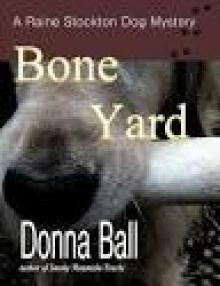 Bone Yard (Raine Stockton Dog Mystery)