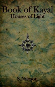 Book of Kayal: Houses of Light