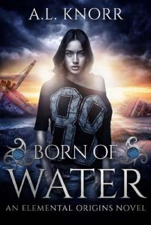 Born of Water: An Elemental Origins Novel