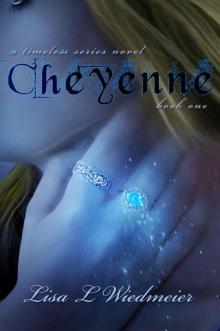 Cheyenne (A Timeless Series Novel)