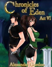 Chronicles of Eden - Act VI