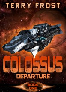 COLOSSUS: Departure