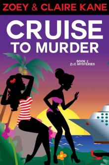 Cruise to Murder (Z & C Mysteries, #2)