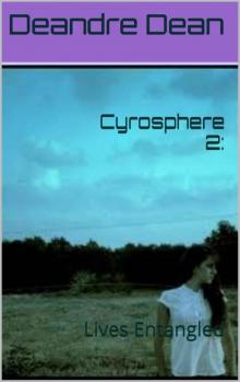 Cyrosphere 2:: Lives Entangled