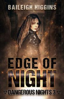 Dangerous Nights (Book 3): Edge of Night