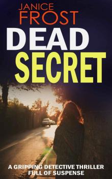 DEAD SECRET a gripping detective thriller full of suspense