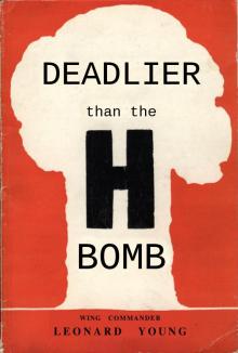 Deadlier than the H-Bomb