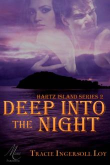 Deep Into The Night (Hartz Island Series)