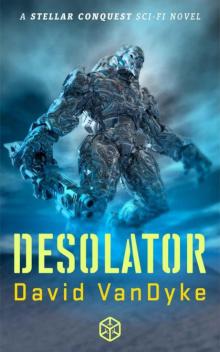 Desolator: Book 2 (Stellar Conquest)