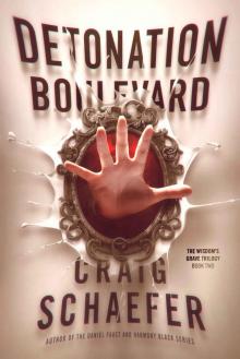 Detonation Boulevard (The Wisdom's Grave Trilogy Book 2)