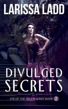 Divulged Secrets