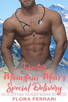 Doctor Mountain Man's Special Delivery_An Older Man Younger Woman Romance