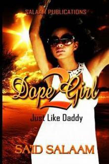 Dope Girl 2: Just like daddy