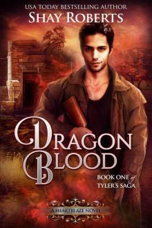 Dragon Blood: A Heartblaze Novel (Tyler's Saga Book 1)