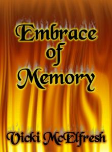 EMBRACE OF MEMORY