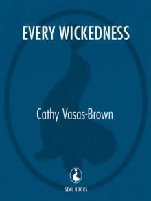 Every Wickedness