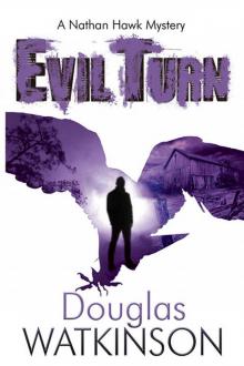 Evil Turn (Nathan Hawk Mystery)