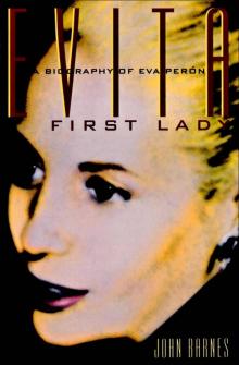 Evita, First Lady: A Biography of Evita Peron