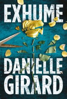 Exhume (Dr. Schwartzman Series Book 1)