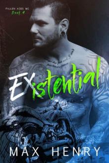 Existential (Fallen Aces MC Book 4)