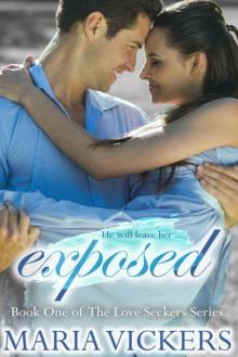 Exposed: Book One of The Love Seekers Series