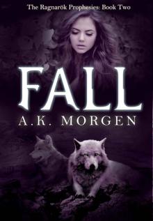 Fall (The Ragnarok Prophesies Book 2)