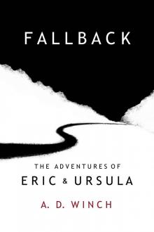 Fallback (The Adventures of Eric and Ursula Book 3)