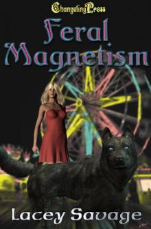 Feral Magnetism