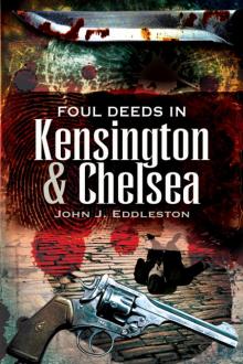 Foul Deeds in Kensington and Chelsea