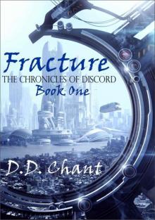 Fracture (The Chronicles Of Discord Book 1)