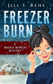 Freezer Burn: A Maggie Mercer Mystery