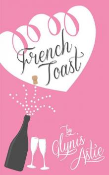 French Toast (The French Twist Series Book 2)