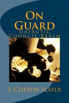 Galactic Council Realm 3: On Guard