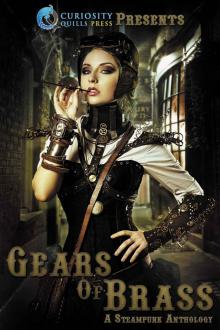 Gears of Brass: A Steampunk Anthology