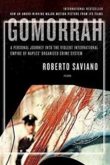 Gomorrah: A Personal Journey into the Violent International Empire of Naples’ Organized Crime System