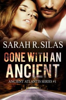 Gone With An Ancient (Ancient Atlantis Book 1)