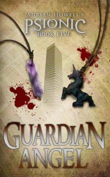 Guardian Angel (Psionic Pentalogy Book 5)