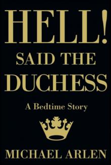 Hell! said the Duchess