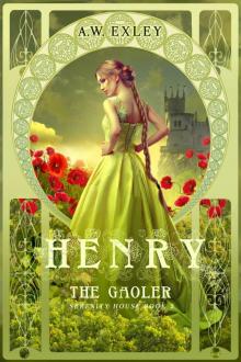 Henry, the Gaoler