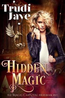 Hidden Magic (The Magic Carnival Book 5)