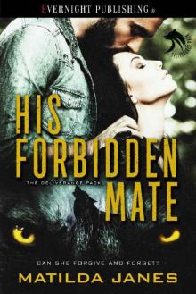 His Forbidden Mate (Deliverance Pack Book 1)