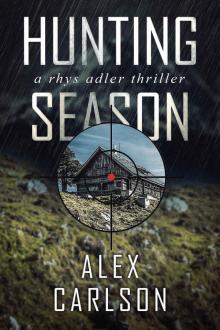 Hunting Season: A Rhys Adler Thriller