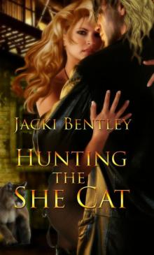 Hunting the She-Cat