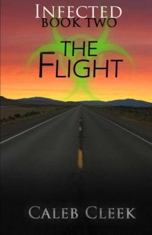 Infected (Book 2): The Flight