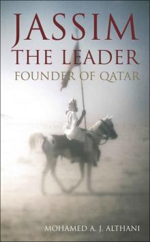 Jassim the Leader: Founder of Qatar