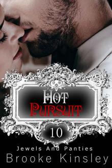 Jewels and Panties (Book, Ten): Hot Pursuit