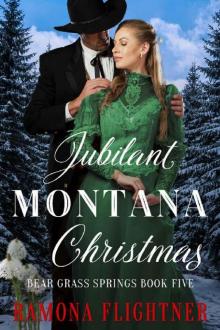 Jubilant Montana Christmas (Bear Grass Springs Book 5)